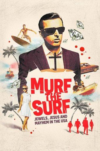 Murf the Surf : surfeurs, voleurs et convertis poster