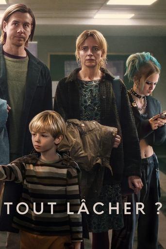 Tout lâcher ? poster