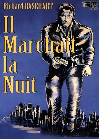 Il marchait la nuit poster