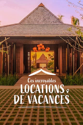 Ces incroyables locations de vacances
