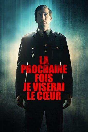 La prochaine fois je viserai le cœur poster