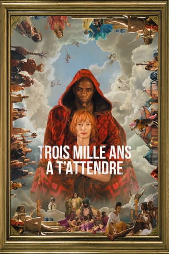 Trois mille ans à t'attendre poster