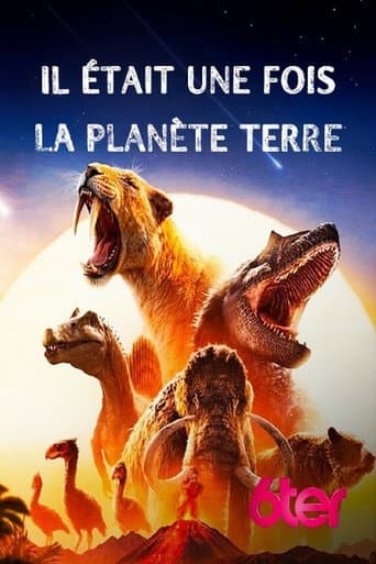 Il était une fois la planète Terre poster