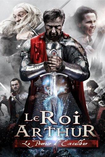 Le Roi Arthur : Le Pouvoir d'Excalibur poster