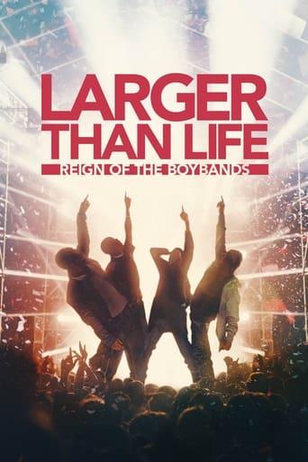 Larger Than Life : le règne des Boybands poster