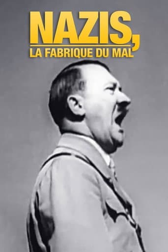 Nazis, la fabrique du mal