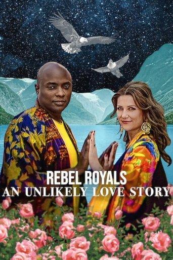 Rebel Royals : Une histoire d'amour improbable poster