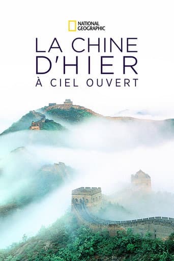 La Chine d'hier à ciel ouvert poster