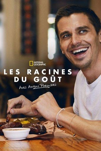 Les racines du goût avec Antoni Porowski poster