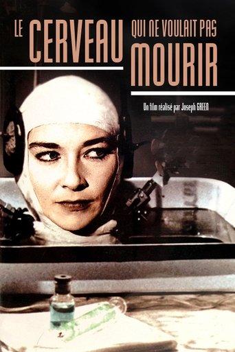 Le cerveau qui ne voulait pas mourir poster