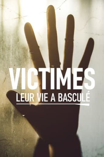 Victimes : leur vie a basculé poster