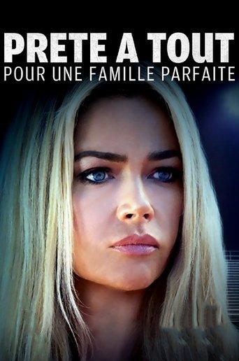 Prête à tout pour une famille parfaite poster