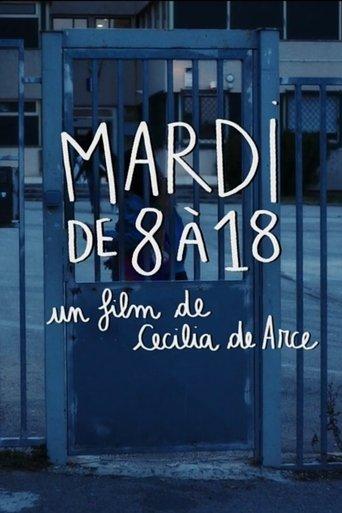 Mardi de 8 à 18 poster