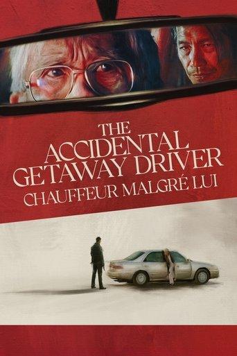 The Accidental Getaway Driver poster