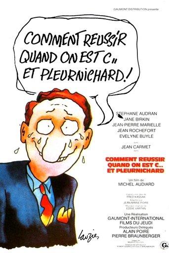 Comment réussir quand on est con et pleurnichard poster