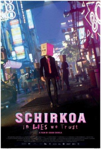 Schirkoa: In Lies We Trust poster