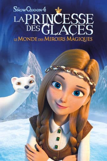 La princesse des glaces, le monde des miroirs magiques