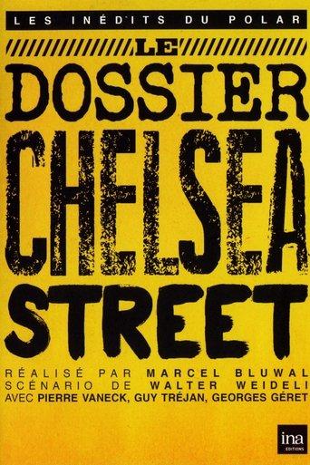 Le Dossier Chelsea Street poster