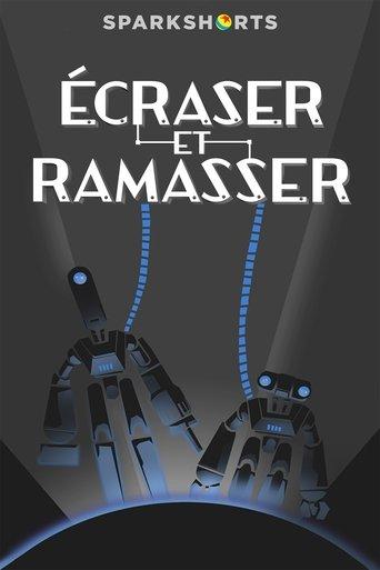 Écraser et Ramasser poster