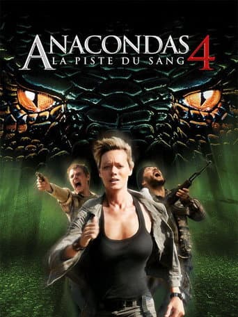 Anacondas 4 : La Piste du sang poster