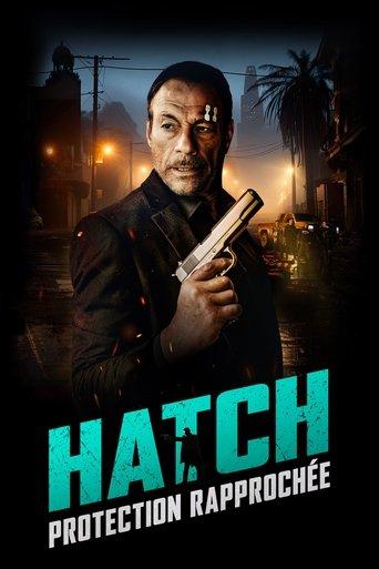 Hatch - Protection rapprochée poster