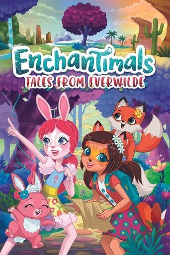 Enchantimals, les contes du paradis sauvage poster