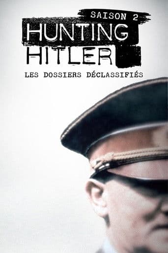 Hunting Hitler : Les dossiers déclassifiés poster