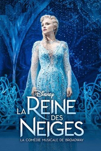 La Reine des Neiges : La comédie musicale de Broadway poster