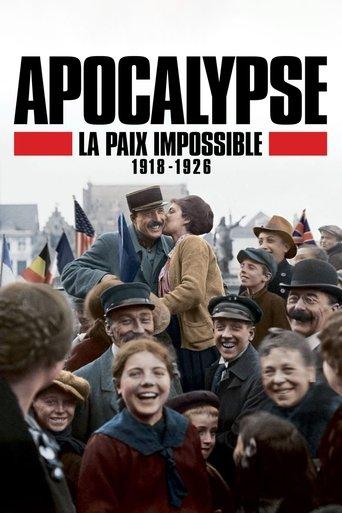Apocalypse, La Paix Impossible (1918-1926) poster