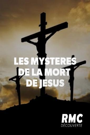 Les mystères de la mort de Jésus poster