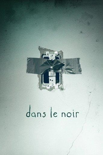 Dans le noir poster