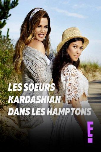 Les soeurs Kardashian dans les Hamptons poster