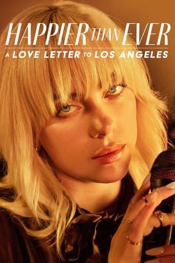 Happier Than Ever : Lettre d’amour à Los Angeles poster