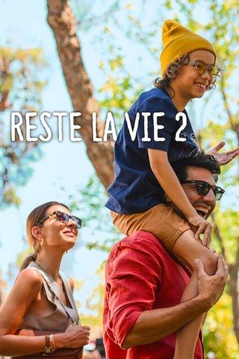 Reste la vie 2 poster