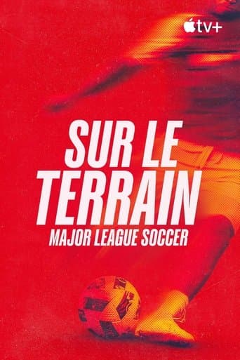 Sur le terrain : Major League Soccer poster