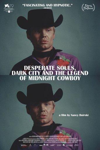 Desperate Souls, Dark City and the Legend of Midnight Cowboy poster
