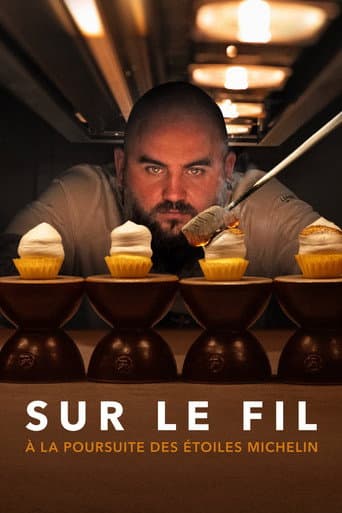 Sur le fil : à la poursuite des Étoiles Michelin