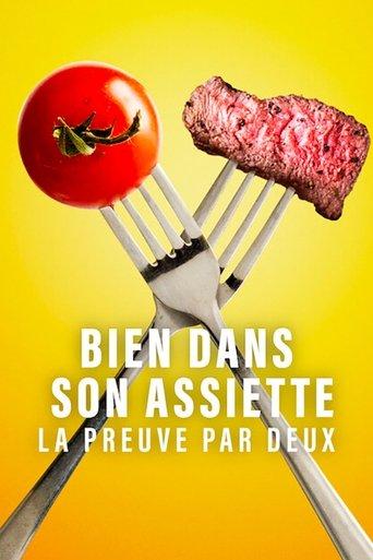 Bien dans son assiette : La preuve par deux poster