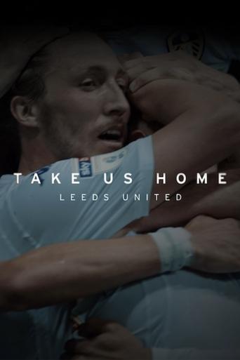 Take Us Home: Leeds United poster