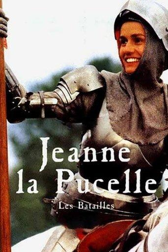 Jeanne la Pucelle I - Les Batailles poster