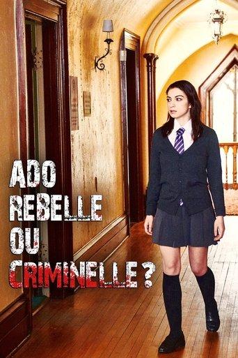 Ado rebelle ou criminelle? poster