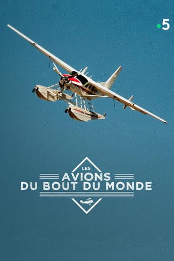 Les avions du bout du monde