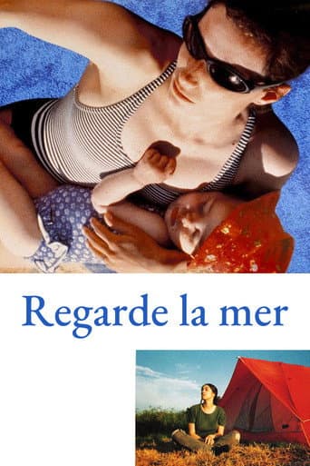 Regarde la mer