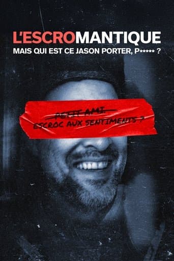 L'escromantique : Mais qui est ce Jason Porter, p***** ?