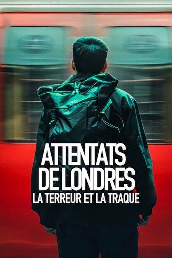 Attentats de Londres : La terreur et la traque poster