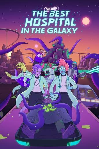 Le (2ème) Meilleur Hôpital de la Galaxie poster