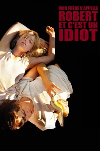 Mon frère s'appelle Robert et c'est un idiot poster