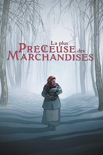 La plus précieuse des marchandises poster