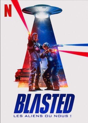 Blasted : Les aliens ou nous ! poster
