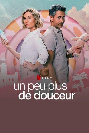 Un peu plus de douceur poster